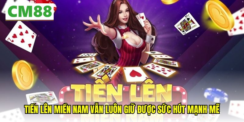 Giới thiệu về Tiến lên miền nam